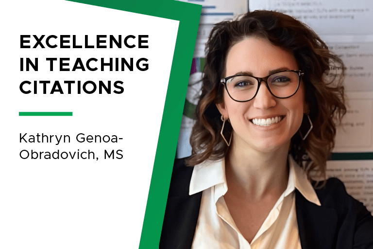 Image reads "Excellence in Teaching Citations - Kathryn Genoa-Obradovich, MS." Genoa-Obradovich is pictured wearing glasses, a white shirt, and black cardigan.